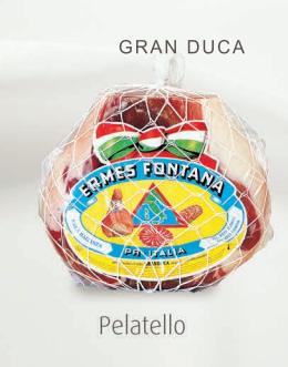 Prosciutto Crudo Gran Duca Pelatello zirka 5-6Kg | Fontana Ermes